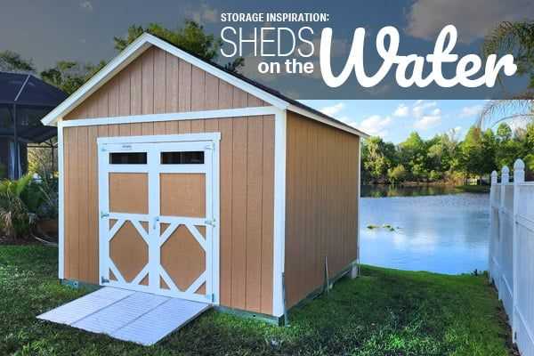 TR-800 title graphic for storage inspiration: sheds on the water