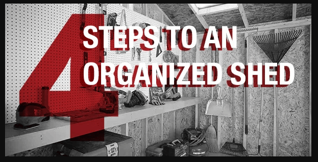 Organized shed interior with tools on pegboard, shelves, and gardening tools. Text overlay: "4 Steps to an Organized Shed."
